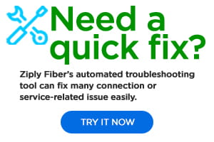 Category banner- Need a quick fix? Frontier's automated troubleshooting tool can fix many connection or service-related issues easily. Try it Now